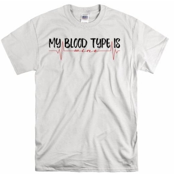 My Blood Type is  Wine, Graphic Women's T-shirt - Picture 1 of 8
